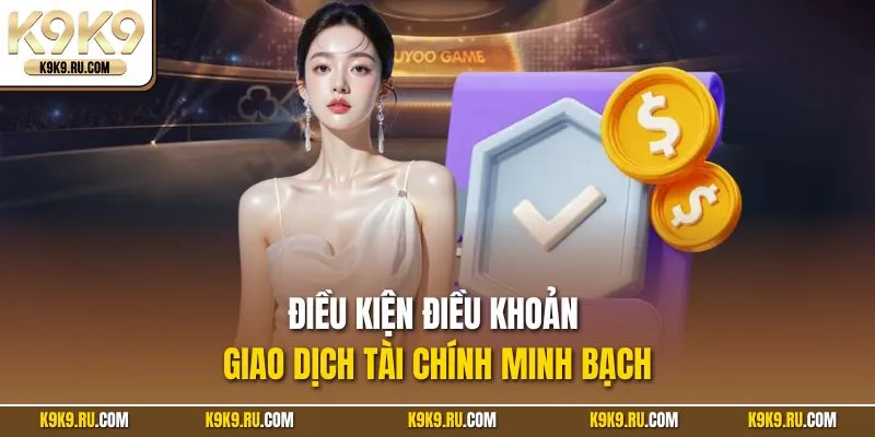 Alt: Điều kiện điều khoản giao dịch tài chính minh bạch