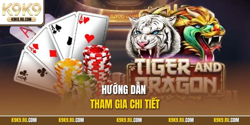 Hướng dẫn tham gia chi tiết
