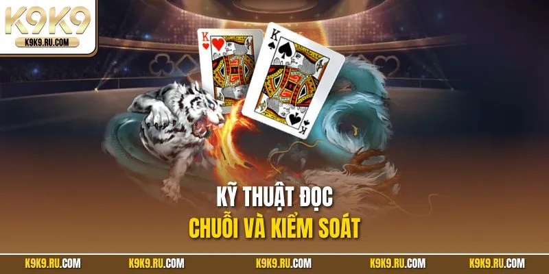 Kỹ thuật đọc chuỗi và kiểm soát 